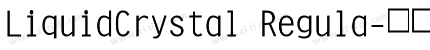 LiquidCrystal Regula字体转换